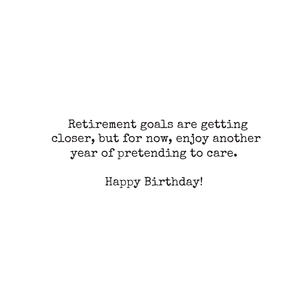 Another Year Closer to Sweatpants – Funny Birthday Card