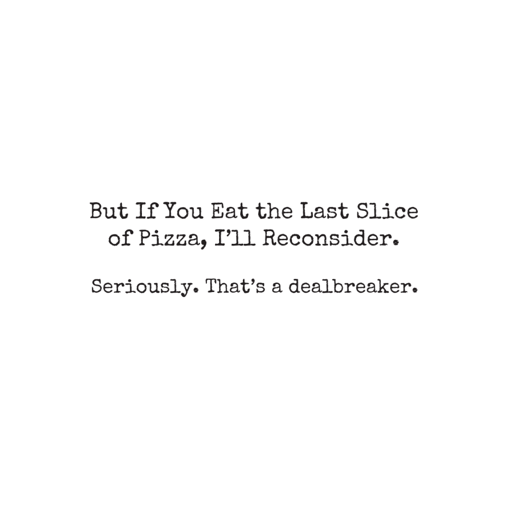 I Love You. But If You Eat the Last Slice of Pizza… – Funny Love Card