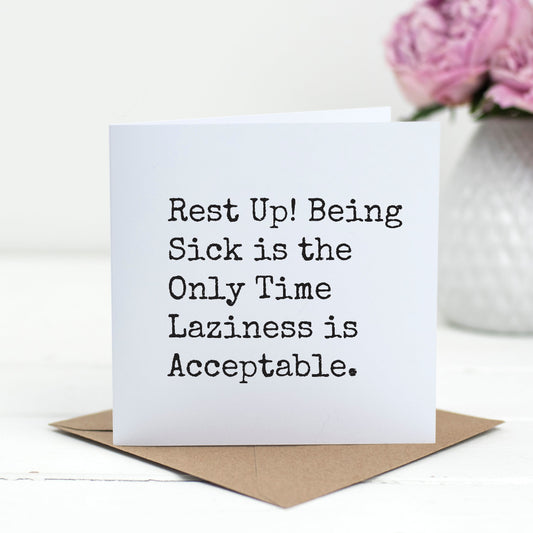 Sick Days = Sanctioned Laziness – Funny Get Well Card