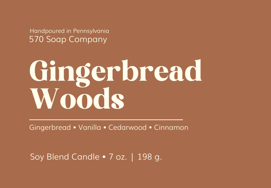 Gingerbread Woods - Gingerbread, Vanilla, and Cedarwood - 7 oz Soy Blend Candle