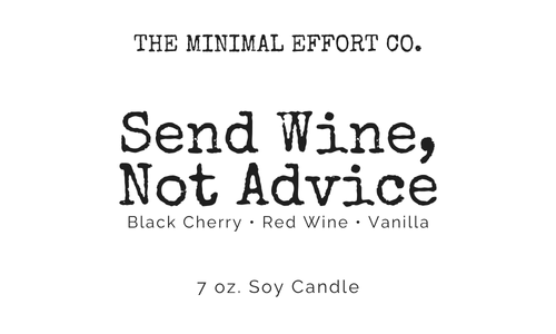 Send Wine, Not Advice - Cherry Merlot Soy Candle