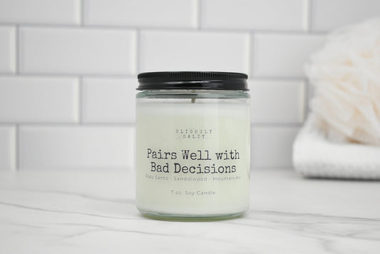 Pairs Well with Bad Decisions – Palo Santo + Mountain Air Candle