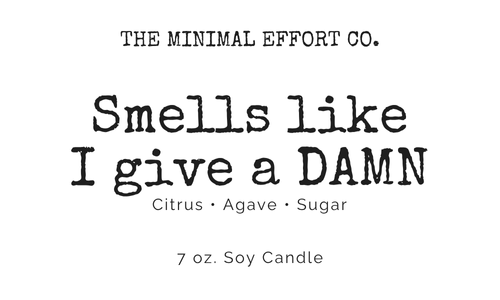 Smells Like I Give a Damn – Citrus Soy Candle