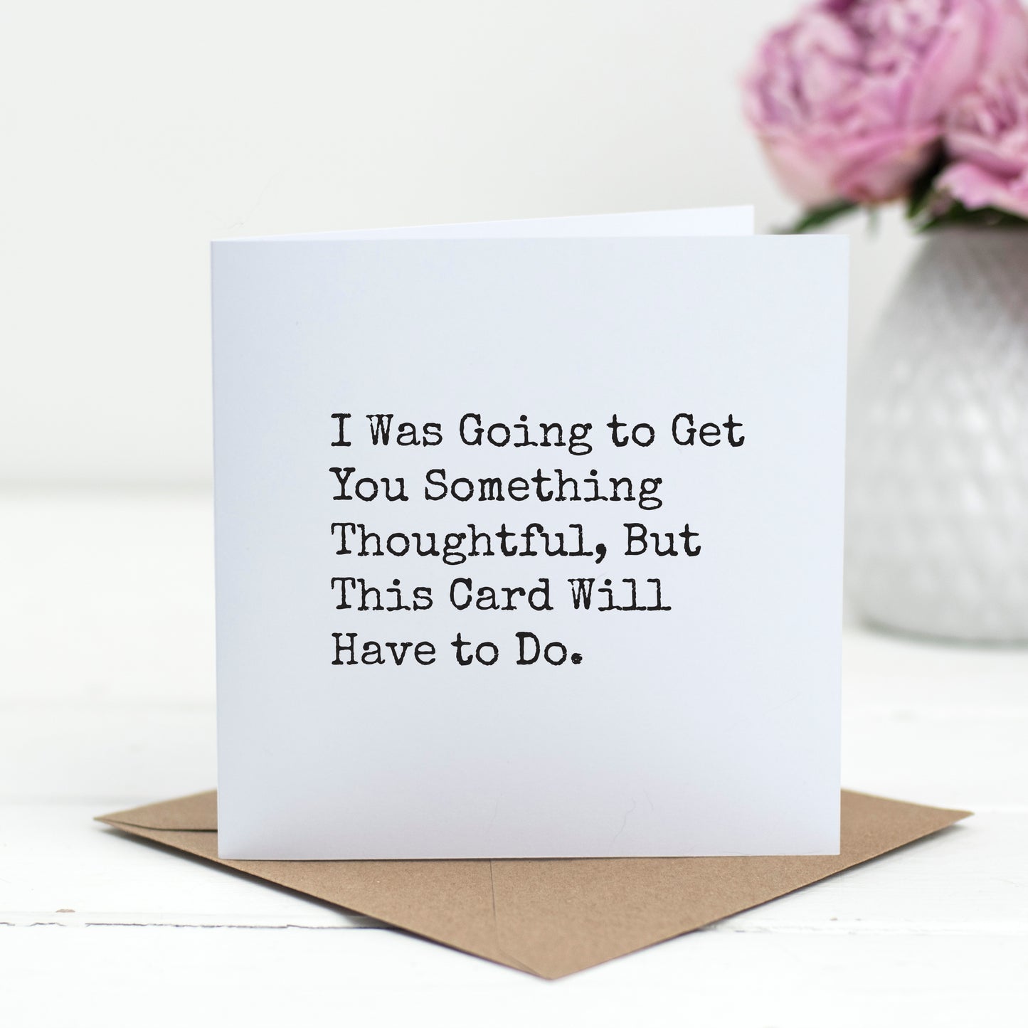 Thoughtful Gift? Nope, Just a Card – Funny Birthday Card