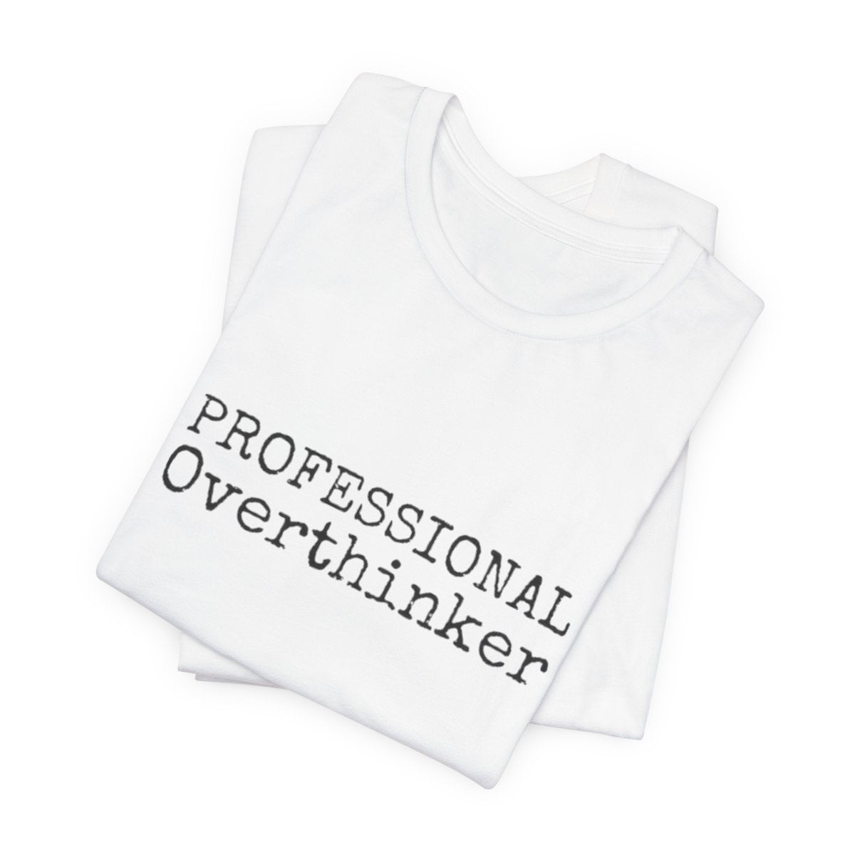 White tank top with 'PROFESSIONAL Overthinker' text on a white background