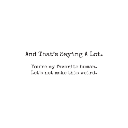 I Love You More Than Coffee… And That’s Saying A Lot – Funny Love Card