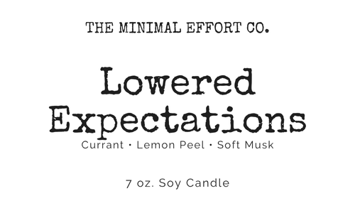 Lowered Expectations - White Currant and Lemon Peel Soy Candle