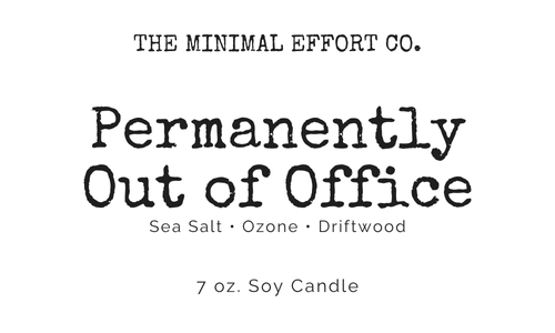 Permanently Out of Office - Retirement Gift Soy Candle