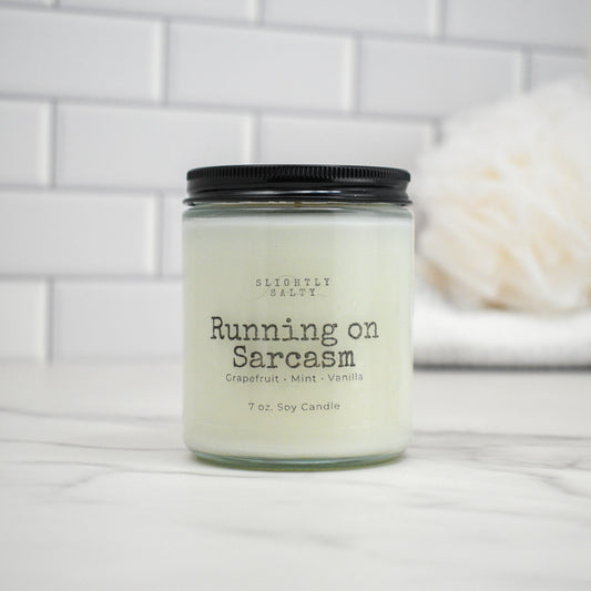 Running on Sarcasm -  Grapefruit, Mint, & Vanilla Soy Candle