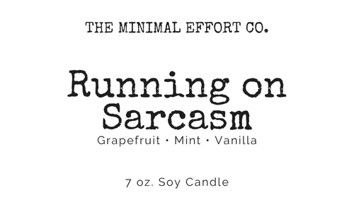 Running on Sarcasm -  Grapefruit, Mint, & Vanilla Soy Candle