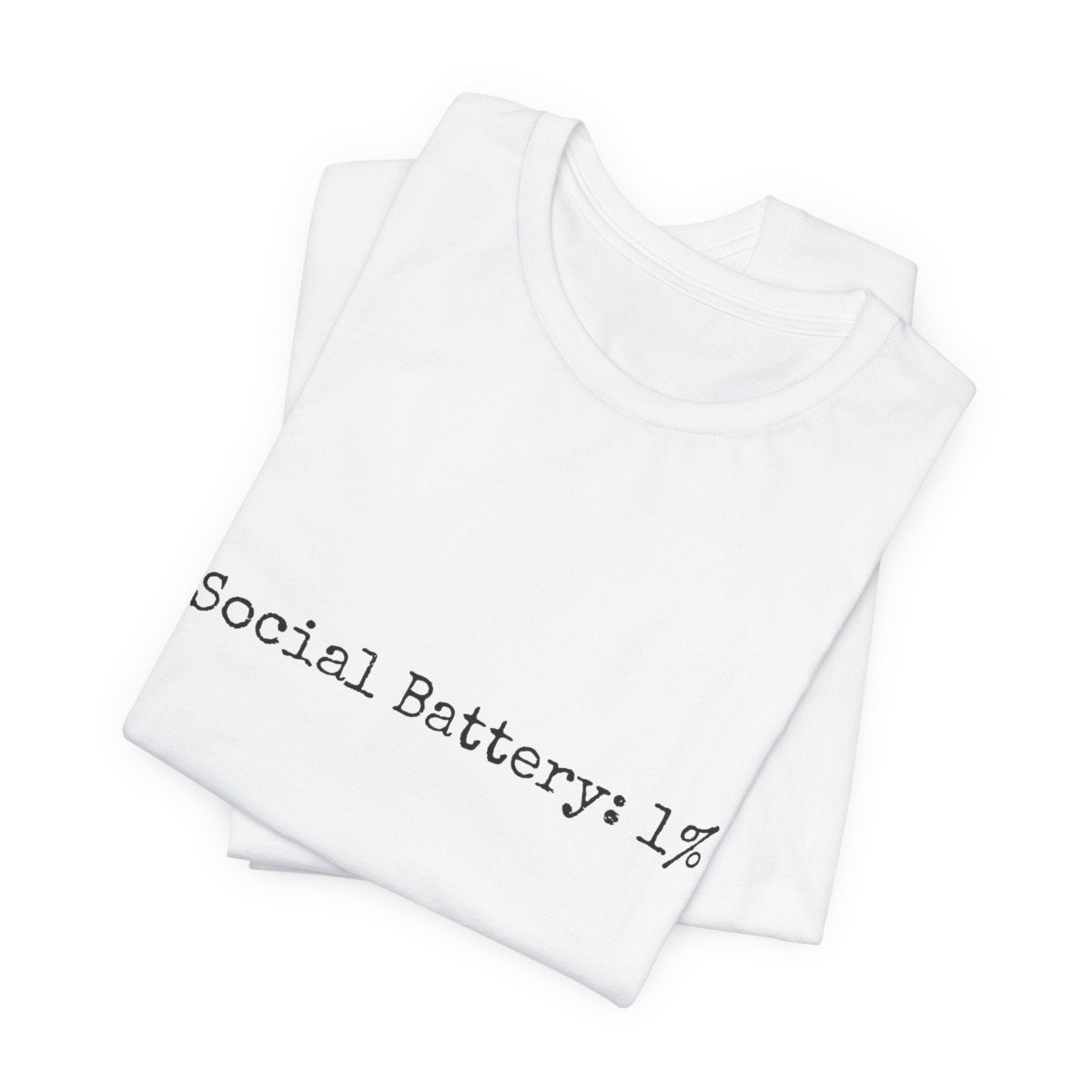White tank top with 'Social Battery: 1%' text on a white background